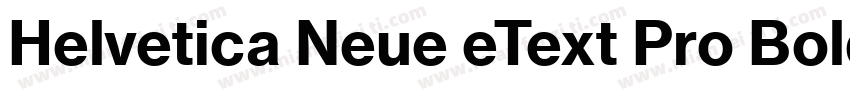 Helvetica Neue eText Pro Bold字体转换